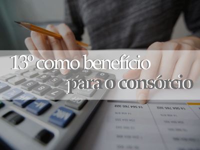 13º como benefício para o consórcio